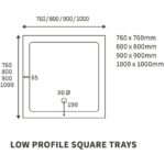 Refresh 40mm Low Profile 760x760mm Square Tray & Waste